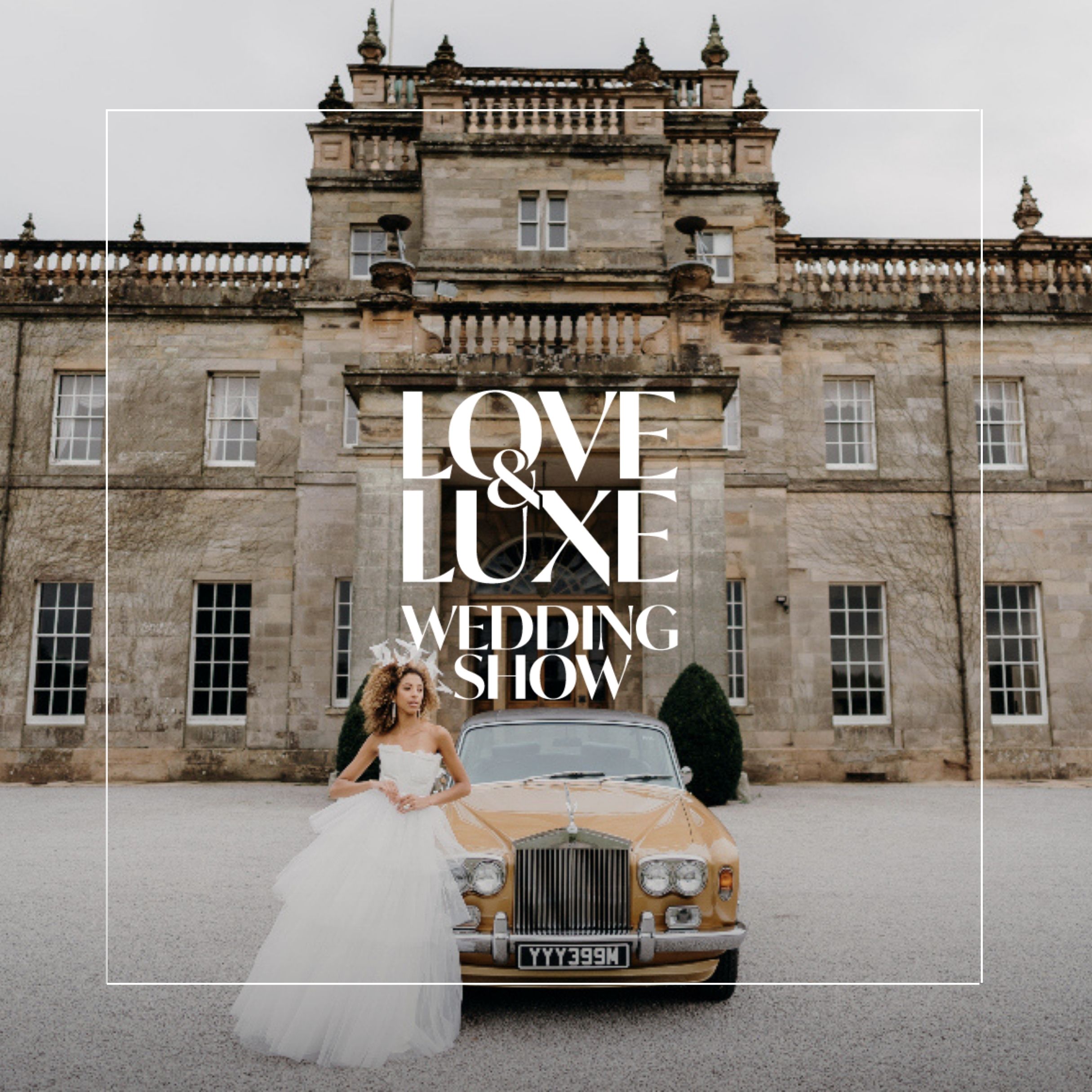 The Belle Bridal LOVE&LUXE Wedding Show at Kinmount House